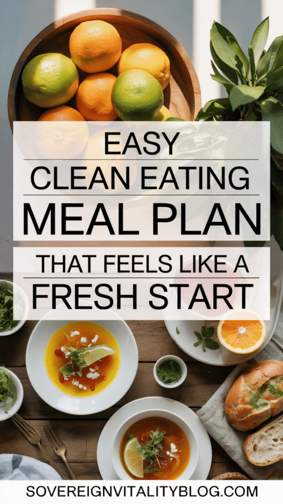 Fresh meal plan with citrus fruits and healthy dishes, promoting clean eating for a nutritious lifestyle.