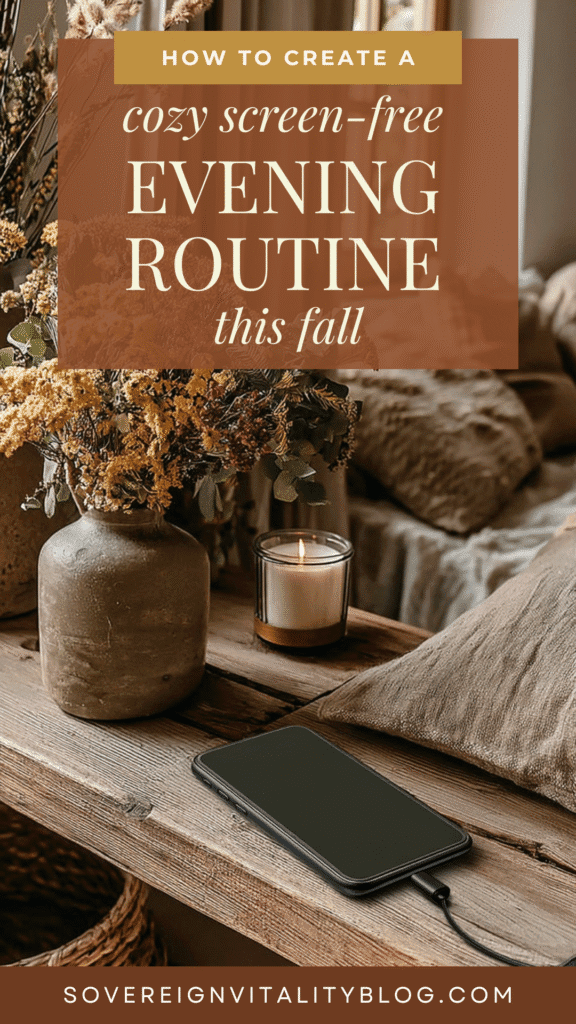 Cozy fall evening routine setup with candle, phone, and rustic decor. How to create a screen-free atmosphere.