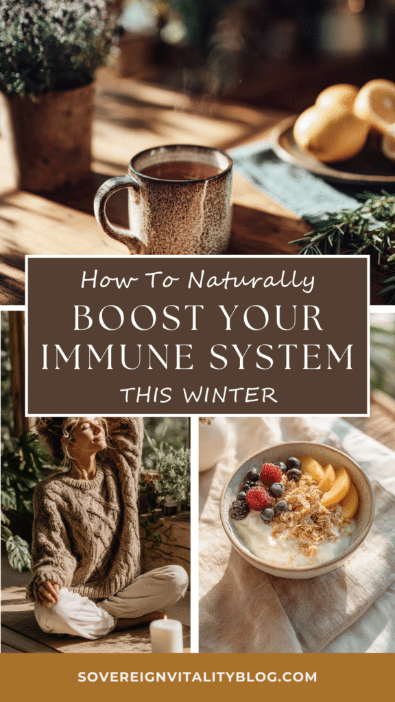 boost-immune-system-naturally Warm winter immune boost tips: herbal tea, cozy sweater yoga, and fruit yogurt. Visit sovereignvitalityblog.com.